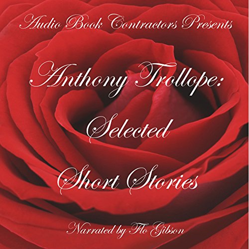 Anthony Trollope: Selected Short Stories