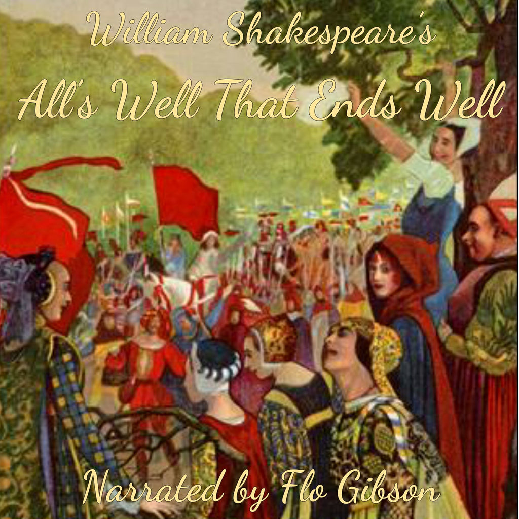 Audiobooks: Alls Well That Ends Well by William Shakespeare