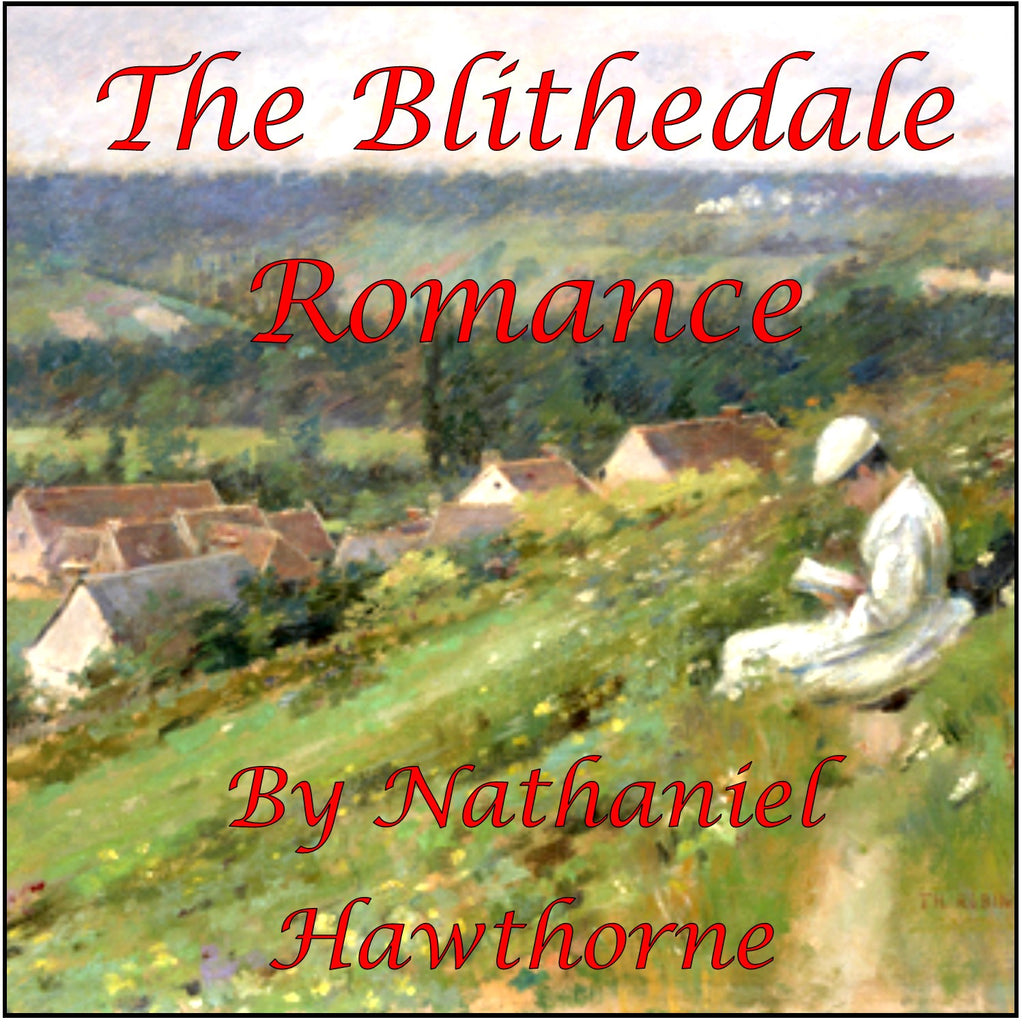 Blithedale Romance, The