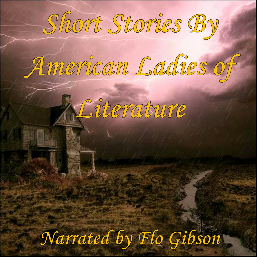 Short Stories by American Ladies of Literature