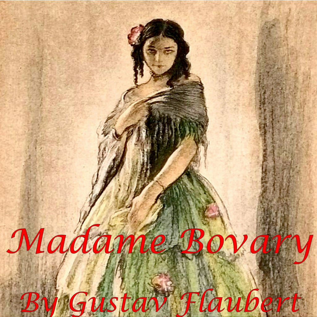 Audiobooks: Madame Bovary by Gustav Flaubert