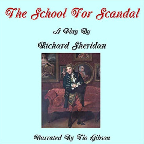 Audiobooks: The School For Scandal by Richard Sheridan