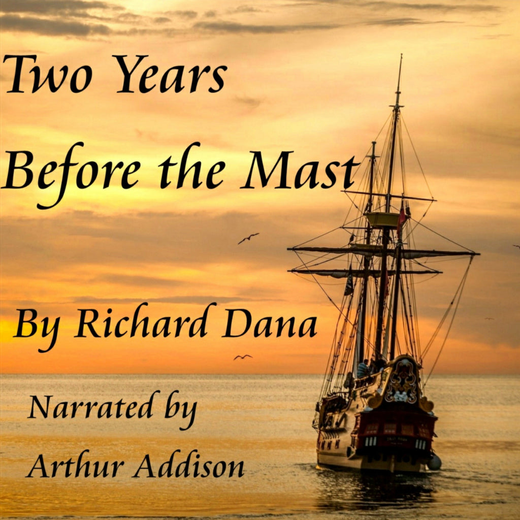 Audiobooks: Two Years Before the Mast by Richard Dana