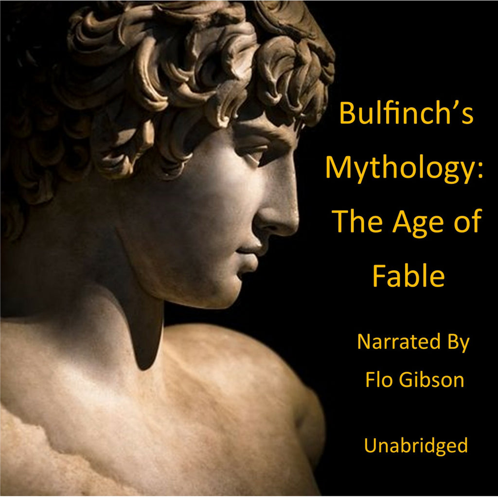 Bulfinch's Mythology: The Age of Fable