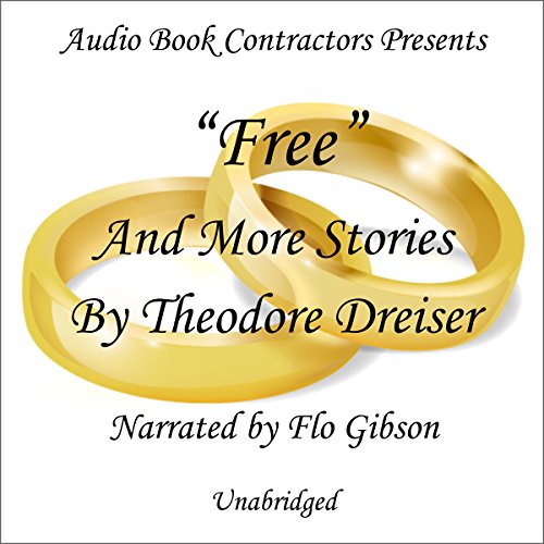 Free and More Stories by Theodore Dreiser