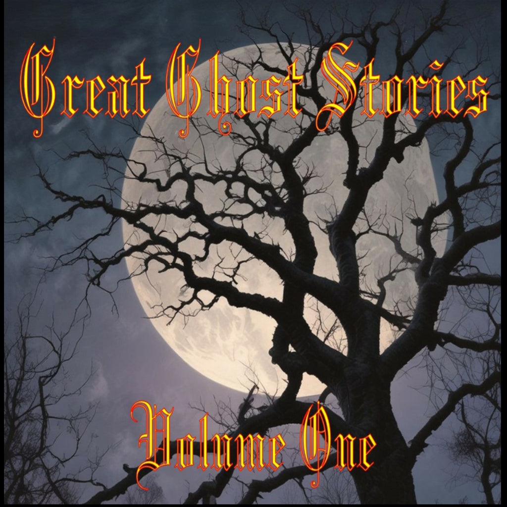 Great Ghost Stories Vol. I - 66% OFF! 9 LEFT!