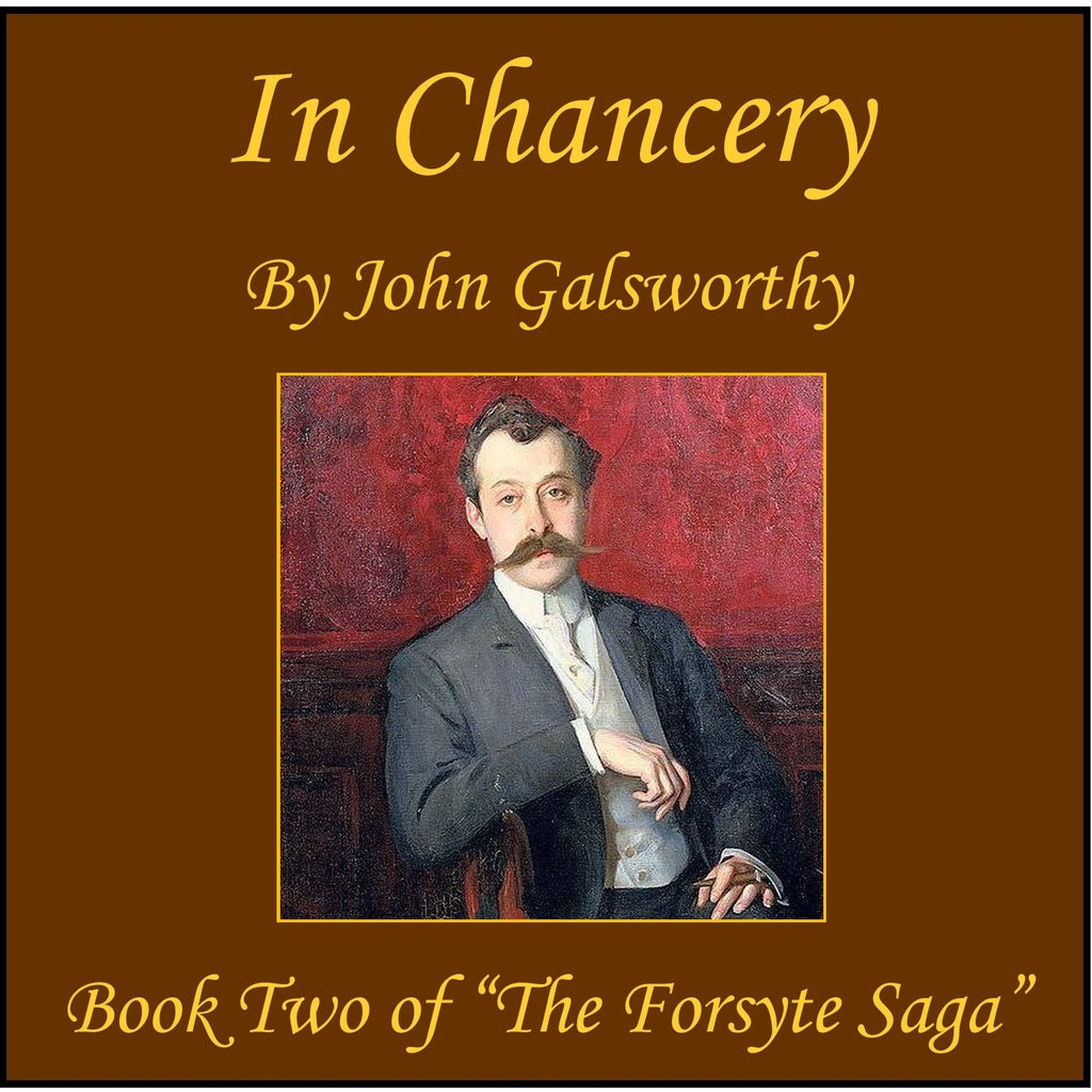 In Chancery (Book 2 of the Forsyte Saga)