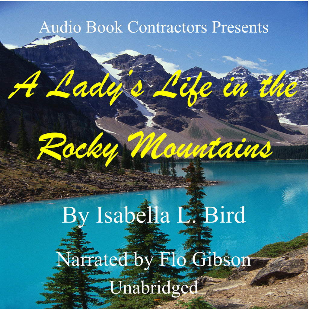 Lady's Life in the Rocky Mountains, A