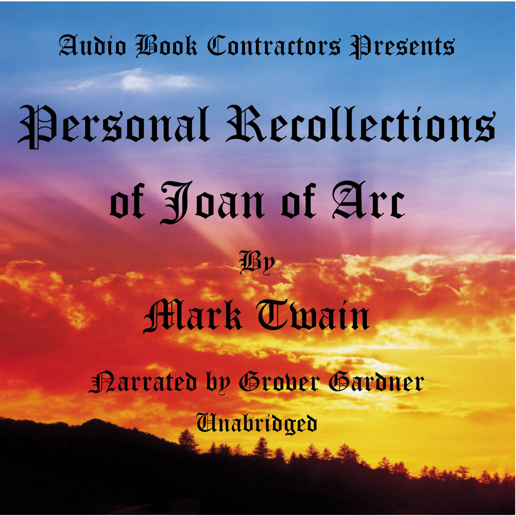 Personal Recollections of Joan of Arc