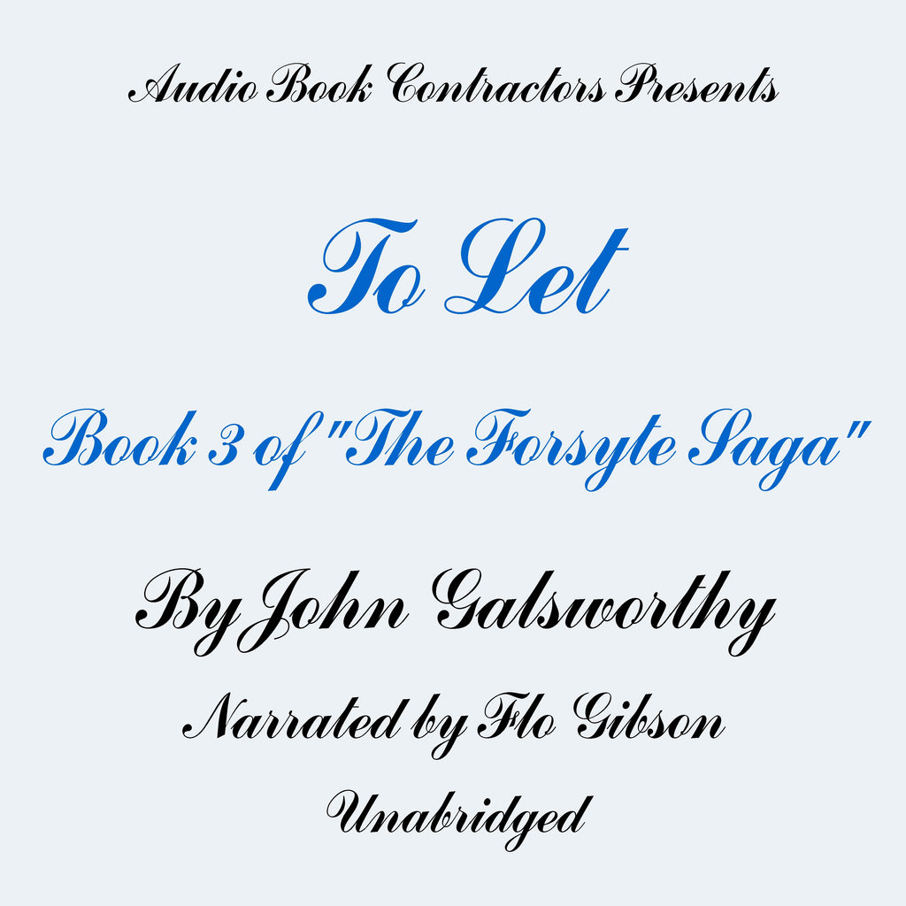 To Let (Book 3 of "The Forsyte Saga")